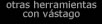 Otras herramientas con vástago de MINIMAX