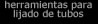 Herramientas POLY-PTX para lijado de tubos