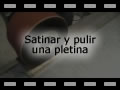 Pulir y satinar acero inoxidable en pocos minutos