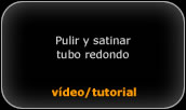 Pulir y satinar tubería redonda