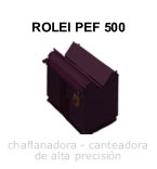 ROLEI PEF 500: chaflanadora - canteadora de alta precisi&oacute;n