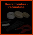 HERRAMIENTAS y RECAMBIOS